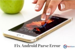 Read more about the article Fix Parse Error – There is a Problem Parsing the Package (Updated)